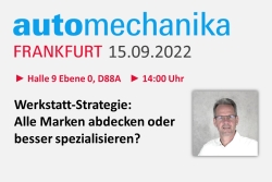 Automechanika 2022: Impulsvortrag zum Thema "Werkstatt-Strategie"