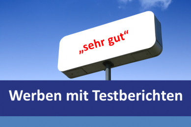 Richtig werben mit Testberichten